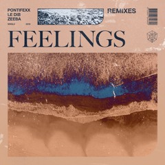 Pontifexx, Le Dib - Feelings (With Zeeba) (Different Stage Remix)