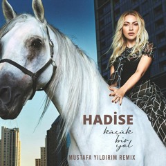 Hadise - Küçük Bir Yol (Mustafa YILDIRIM Remix)