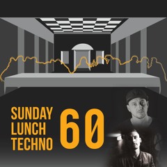 Sunday Lunch Techno Vol.60 - Special Guest mix - Niereich(AUT) vs. Shadym(DE)