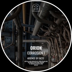 Orion - Cracking (Original Mix) (Absence of Facts)