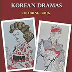 Get PDF 📜 K-pop Idols & Korean Dramas. Coloring Book by Julian Baum EBOOK EPUB KINDL