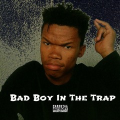 Bad Boy In The Trap(Intro)