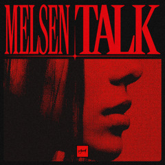 Melsen - Talk [Be Yourself Music]