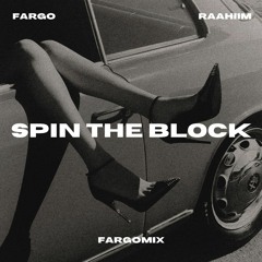 raahiim - spin the block (fargomix) (sped up)