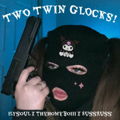 ilySoul - TWO TWIN GLOCKS! (prod. Killheen)