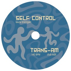 Self Control (Trans-AM edit) [Free DL]