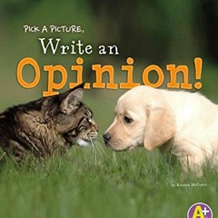 [READ] [KINDLE PDF EBOOK EPUB] Pick a Picture, Write an Opinion! (Little Scribe) by  Kristen McCurry