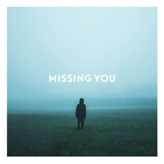 Missing You