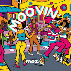 MOOVIN'