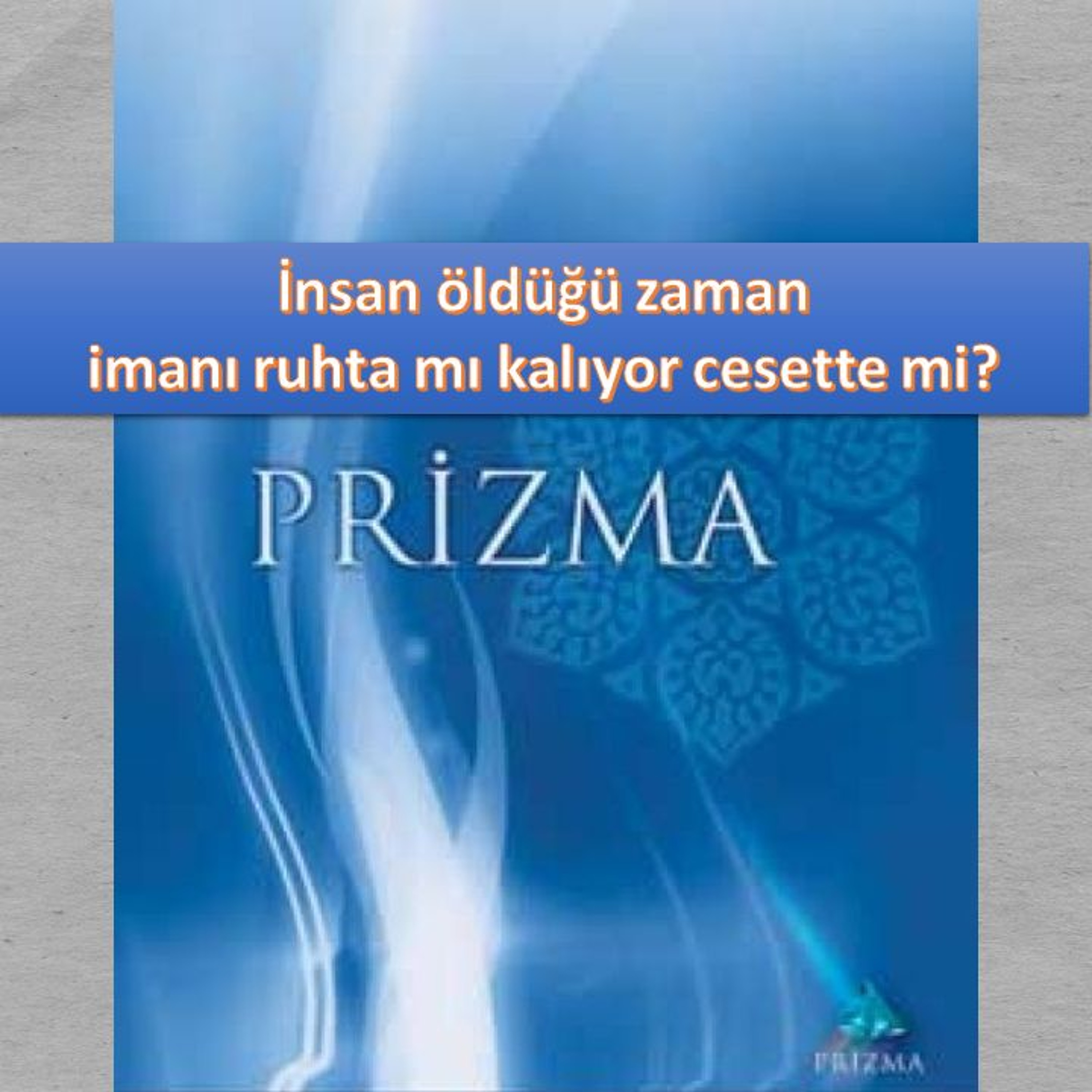 Prizma c10 (Sohbet Atmosferi)-s186 - M. Fethullah Gülen Hocaefendi (rh) episode artwork