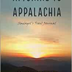 ACCESS PDF 💑 Attuning to Appalachia: Smeagol's Trail Journal by Brandon Shewmake KIN