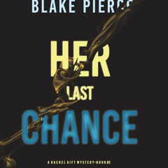 ❤️️ DOWNLOAD$!❤️️   Her Last Chance (A Rachel Gift FBI Suspense Thriller�❤️️ Book 2)