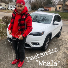 Daebandzz - Whala