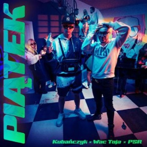 Kubańczyk X Wac Toja - Piątek (Chmielu Bootleg)