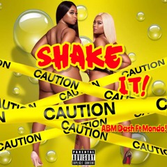 ABM Dash Ft Mondo - Shake it ! (Rough Draft)