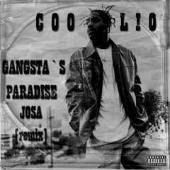 Coolio - Gangsta's Paradise Ft. Mc GW (Josa Remix) (3K GIFT)