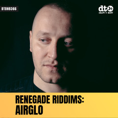 RENEGADE RIDDIMS: AIRGLO