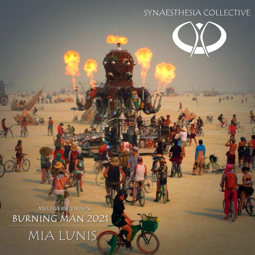 Mia Lunis - Synaesthesia Stage - Burning Man 2021