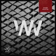 CHAN - Stutta [Wh0 Worx]