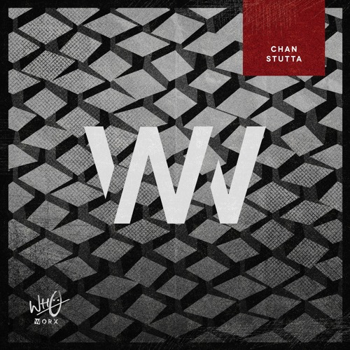 CHAN - Stutta [Wh0 Worx]