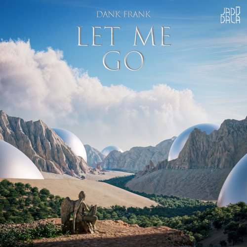 Dank Frank - Let Me Go (JADŪ247)