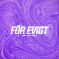 Mojnz, Mozby & Emelie - För Evigt