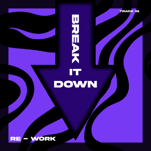 Break it down