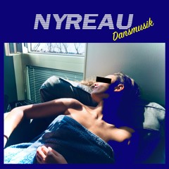 PREMIERE: Nyreau - SOMMARLOV