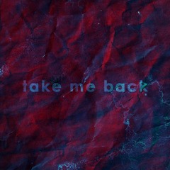 take me back [free download]