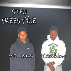 STFU Freestyle - Crank & Bino