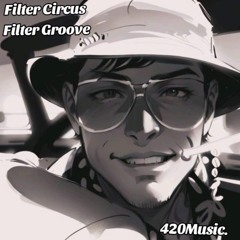 Filter Circus - Filter Groove