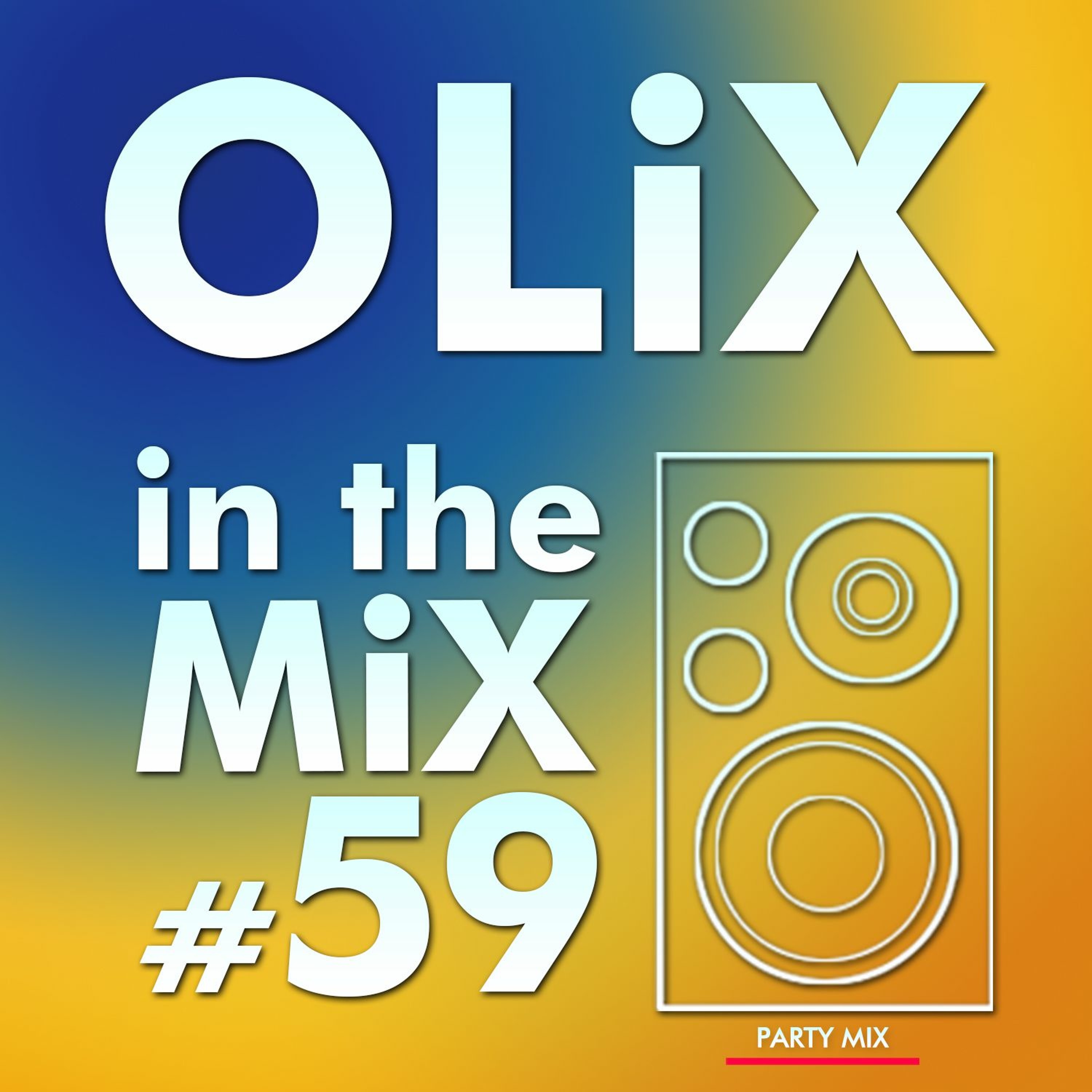OLiX In The Mix - 59 - Party Mix episode artwork