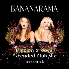 Bananarama - Masquerade (Mission Groove Extended Club Mix)