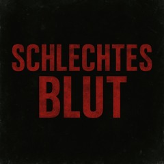 Schlechtes Blut