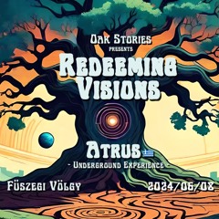 Abezy - Oak Stories presents: Redeeming Visions w/ Atrus