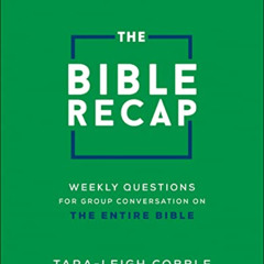 download KINDLE 📘 The Bible Recap Discussion Guide: Weekly Questions for Group Conve