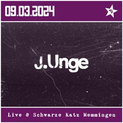 J.Unge / Live @ Schwarze Katz Memmingen am 09.03.2024
