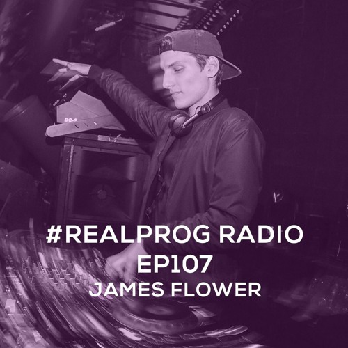 REALPROG Radio EP107 - James Flower