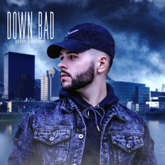 Down Bad
