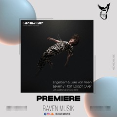 PREMIERE: Engelbert & Luke Van Veen - Leven (Whirl Remix) [Cinematique]