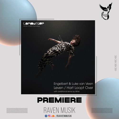 PREMIERE: Engelbert & Luke Van Veen - Leven (Whirl Remix) [Cinematique]