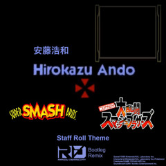Hirokazu Ando - Super Smash Bros. Staff Roll (Randy Derricott Bootleg Remix)