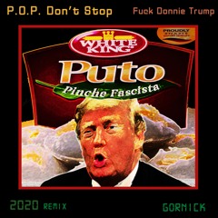 P.O.P. Don't Stop (Fuck DT) Remix 2020