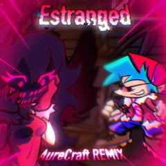 Estranged [AureCraft REMIX] ||| Friday Night Funkin': Corruption