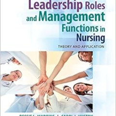 FREE EPUB 📂 Leadership Roles and Management Functions in Nursing: Theory and Applica