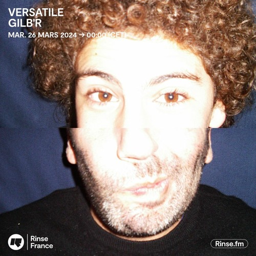 Versatile : Gilb'R - 26 Mars 2024