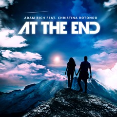 Adam Rich feat. Christina Rotondo - At The End