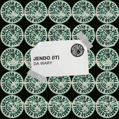 Jendo (IT) - Da Wary (Extended Mix)