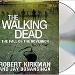 [Get] EPUB 📖 The Walking Dead: The Fall of the Governor: Part One (The Walking Dead