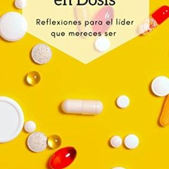 Read pdf Liderazgo en Dosis : Reflexiones para el Líder que mereces ser (Spanish Edition) by  CARLO